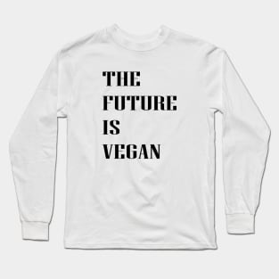 The Future is Vegan Long Sleeve T-Shirt